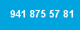 941 875 57 81